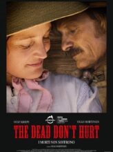 THE DEAD DON’T HURT – I morti non soffrono