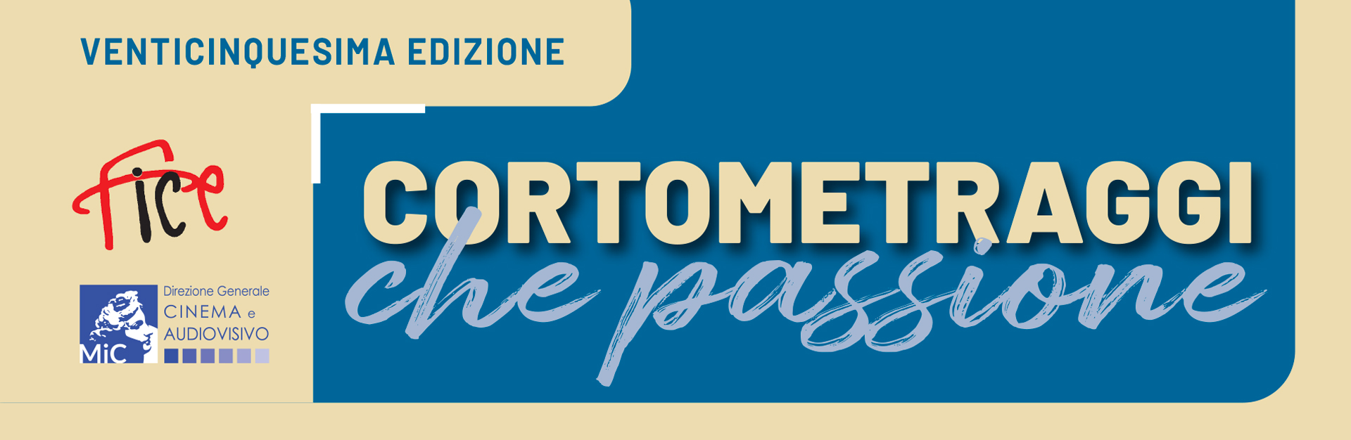 CORTOMETRAGGI CHE PASSIONE – 25ª edizione